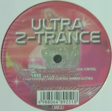 $ ULTRA Z-TRANCE * SODA CLUB * CHOCOLATE / SOUL CONTROL * LET ME LOVE YOU / DA BUZZ (VEJT-89251) Y60