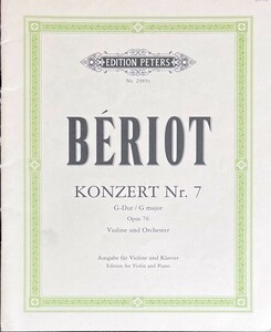 ベリオ ヴァイオリン協奏曲 第７番ト長調 op. 76 (ヴァイオリン+ピアノ)輸入楽譜 Beriot Konzert Nr. 7 G-Dur Opus 76 洋書