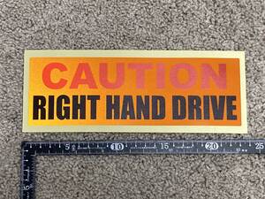 注意 CAUTION RIGHT HAND DRIVE セキュリティ ステッカー オレンジ リフェクター