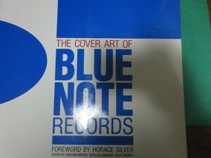 THE COVER ART OF BLUE NOTE RECORDS FOREWORD BY HORACE SILVER ブルーノート カヴァー・アート 洋書