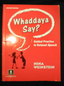 2冊セット-Whaddaya Say? Guided Practice in relaxed speech/Conversation Lessons The natural language of conversation