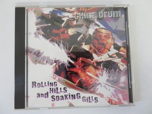 PC118★中古CD ローリング・ヒルズ・アンド・ソーキング・ギルス ROLLING HILL AND SOAKING GILLS/CHINA DRUM 研磨・クリーニング済