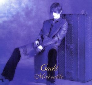 Mizerable/Gackt