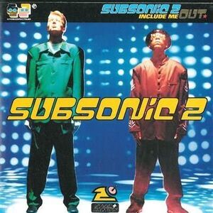 CD Subsonic 2 Include me out 4691562 /00110