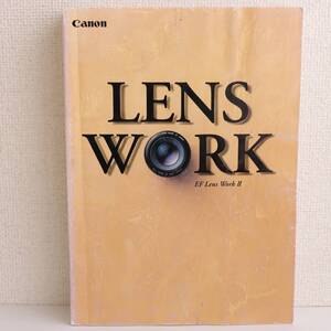 Canon EFレンズ の本 LENZS WORKⅡ