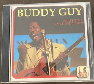 BUDDY GUY / FIRST TIME I MET THE BLUES CD