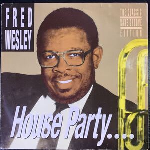 Fred Wesley House Party.... BCM Records BC12-2111-40 レコード Vinyl Funk Soul JAZZ BEBOP フレッド ウェズリー JB