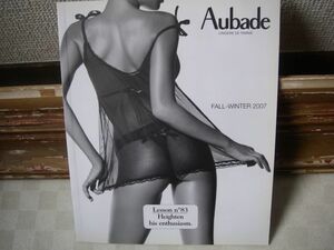 1555 貴重!!カタログ Aubade 2007AW 高級ランジェリー