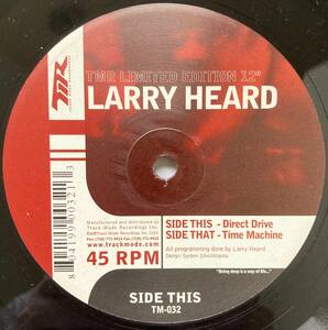 【レア!! 限定盤】Larry Heard / Direct Drive / Time Machine ■2001年■Track Mode ■Mr. Fingers ■アトモスフェリックなディープハウス