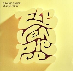 ELEVEN PIECE(初回限定盤)(DVD付)/ORANGE RANGE