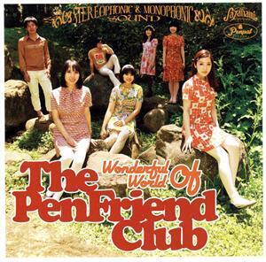 Wonderful World Of The Pen Friend Club/ザ・ペンフレンドクラブ