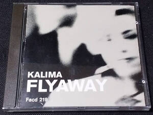 Kalima - Flyaway UK盤 CD Factory - Facd 219 カリマ 1989年 Swamp Children, A Certain Ratio