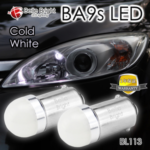 1年保証 BA9s LEDバルブ Cold White BL113 2個セット G14 G10 白 ポジション球 ナンバー灯 ルームランプ ホワイト 7000K 7500K 代引き可