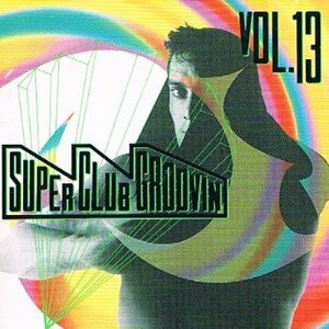 CD スーパークラブグルーヴィン VoL.13 SUPER CLUB GROOVIN 　るq