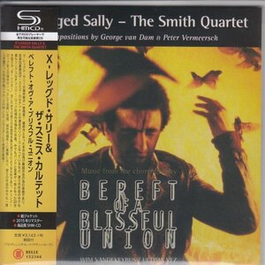 紙ジャケ X-LEGGED SALLY / BEREFT OF A BLISSFUL UNION（国内盤SHM-CD）