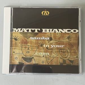 ★★　激レア　★★ MATT BIANCO samba in your casa 　★★　マット ビアンコ　CDアルバム　★★ 　　　HD-094