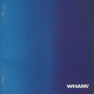 ◆ワム! WHAM! / エッジ・オヴ・ヘヴン MUSIC FROM THE EDGE OF HEAVEN / 1989.03.01 / 3rdアルバム / 1986年作品 / 25-8P-5183