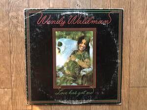 WENDY WALDMAN★LOVE HAS GOT ME★ウェンディ・ウォルドマン★「W」なし初期盤★シンガーソングライター★MARIA MULDAURにも楽曲提供★SSW