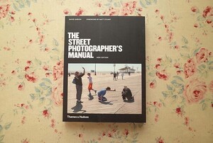 47386/ストリート・フォトグラファーズ・マニュアル 写真集 The Street Photographer