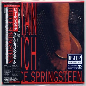 ☆ブルース・スプリングスティーン Bruce Springsteen 「ヒューマン・タッチ HUMAN TOUCH」 完全生産限定盤 Blu-spec CD2 新品 未開封