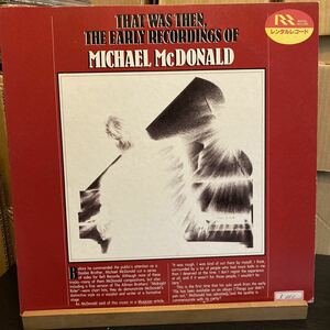 Michael McDonald 【That Was Then, The Early Recordings Of Michael McDonald】ARISTA 25RS-181 1982 Rock