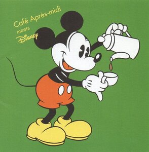 カフェ・アプレミディ・ミーツ・ディズニー Cafe Apres-midi meets DISNEY / 2002.09.26 / コピーコントロールCD / AVCW-12300