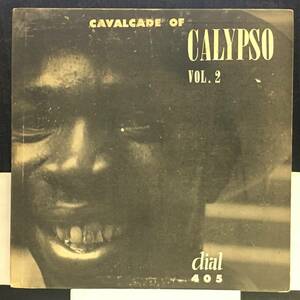 ◆ 10インチ ◆ Cavalcade of Calypso vol.2 ◆ 米盤 深溝 Dial