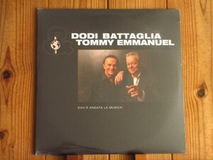 新品未開封 / Tommy Emmanuel / アコギの神 トミーエマニュエル / Dodi Battaglia / Dove Andata La Musica [Pi In Alto / 95453455-9]