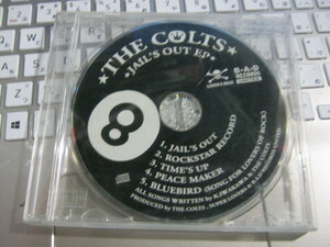 COLTS コルツ / JAIL’S OUT EP 8 レア 5曲入 CD ROLLIE MACKSHOW マックショウ 岩川浩二