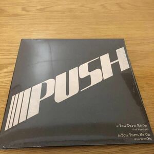 PUSH - You Turn Me On