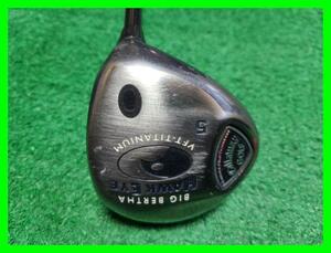 ★ Callaway キャロウェイ BIG BERTHA HAWK EYE フェアウェイウッド 5W 18° ★4773