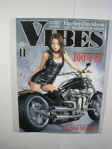 VIBES (バイブス) 2003年 11月号 バイブズ 折込み付属 バイク 雑誌 ハーレーダビットソン ハーレー 黒崎扇菜 2003