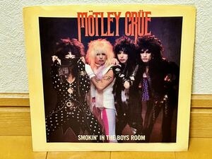 【US盤7inch】モトリー・クルー MOTLEY CRUE / SMOKIN’ IN THE BOYS ROOM