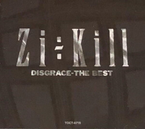 CD ZiKILL; Zi:Kill DISGRACE THE BEST TOCT6715 Planet Earth (3) /00110