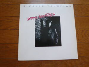 LP RICHARD THOMPSON / DARING ADVENTURES