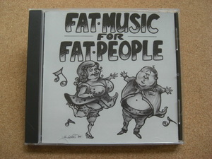 Fat Music for Fat People オムニバス(コンピレーション)　輸入盤CD