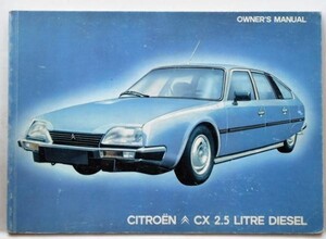 CITROEN CX 2.5 LITER DIESEL 1982 OWNERS MANUAL