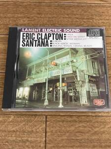 サンタナ エリック・クラプトン Santana Eric Clapton　Lament Electric Sound