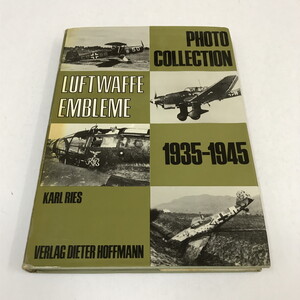 NC/L/【洋書】PHOTO COLLECTION LUFTWAFFE EMBLEME 1935-1945/1976年/ドイツ空軍 写真集/傷みあり