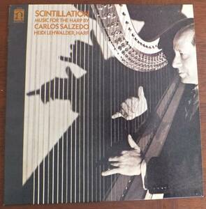 LP輸入盤　SCINTILLATION　MUSIC FOR THE HARP BY カルロス・サルセード　　ヘイディ・リッチャウアー（ハープ）