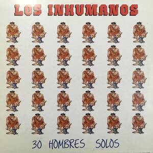 Los Inhumanos - 30 Hombres solos ★ ネオロカビリー サイコビリー ネオスカ ロンドンナイト 小西康陽 ロンナイ 大貫憲章 クボタタケシ