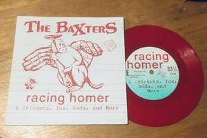 The baxters / racing homer 7インチ　限定レッド盤 パワーポップ パンク