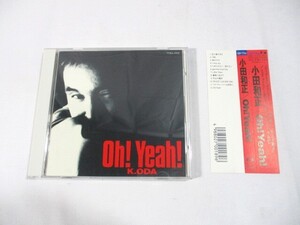 【900】『 CD　帯付　小田和正 / Oh! Yeah!　FHCL-1002　ディスク美品 』