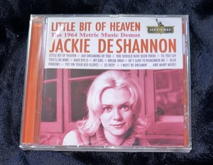 LITTLE BIT OF HEAVEN (THE 1964 METRIC MUSIC DEMOS) JACKIE DE SHANNON ジャッキー・デシャノン