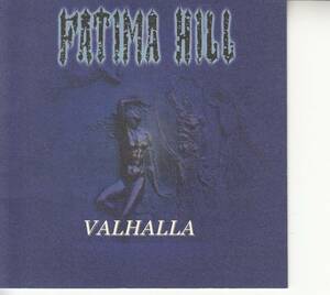 FATIMA HILL / VALHALLA 女性Vo ジャパメタ　ゴシック リマスター再発盤、ボーナストラック1曲 ソフトケース