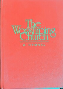 The Worshiping Church: A Hymnal (声楽)輸入楽譜 洋書/讃美歌