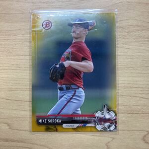 2017 Bowman Mike Soroka gold parallel 50枚限定　michael