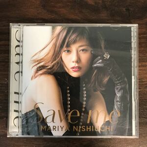 (B417)帯付 中古CD500円 西内まりや Save me(CD+DVD)(初回生産限定盤)