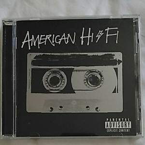 American Hi-Fi アメリカン・ハイファイ