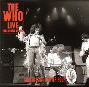 Live Washington DC 1973 King Biscuit Flower Hour/ザ・フー